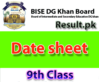 BISE DG Khan Board Date Sheet 2023 bisedgkhan Date Sheet 2023 class 9th, 10th, 11th, 12th, SSC, HSSC, FA, FSC, Matric, Inter, Intermediate, SSC Part 1, SSC Part 2, Inter Part 1, Inter part 2, 1st year, 2nd year, ics, icom