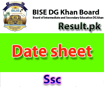 BISE DG Khan Board Date Sheet 2023 bisedgkhan Date Sheet 2023 class 9th, 10th, 11th, 12th, SSC, HSSC, FA, FSC, Matric, Inter, Intermediate, SSC Part 1, SSC Part 2, Inter Part 1, Inter part 2, 1st year, 2nd year, ics, icom